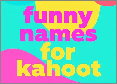 funny names for kahoot
