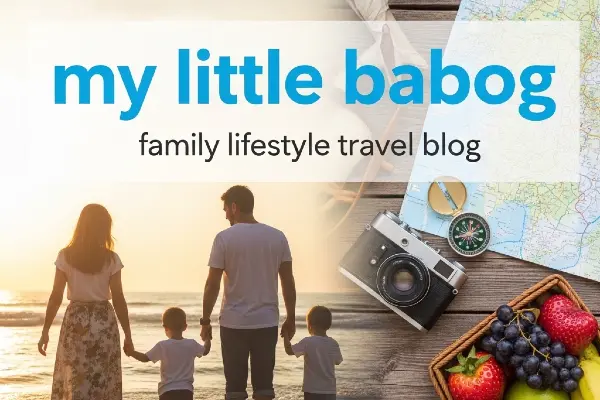 My Little Babog Family Lifestyle Travel Blog